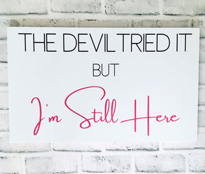 I'm Still Here Wood Wall Decor, Wood Sign for Home, Christian Home Decor